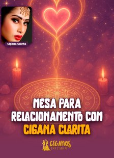 Mesa para Relacionamento com Cigana Clarita