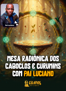 Mesa Radionica dos Caboclos e Curumins com Pai Luciano