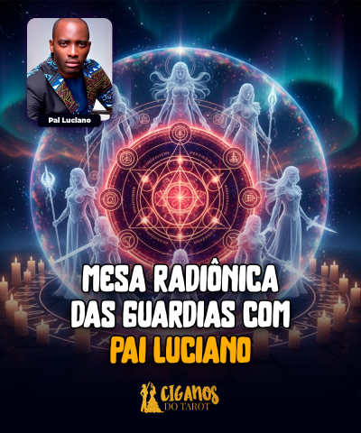 Mesa Radionica das Guardias com Pai Luciano
